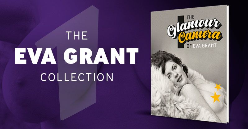 Eva Grant Collection volume 1 The Glamour Camera of Eva Grant